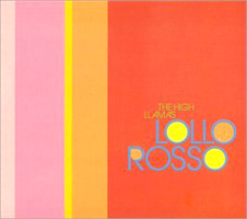 The High Llamas, "Lollo Rosso"